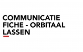 Communicatiefiche - Orbitaal Lassen
